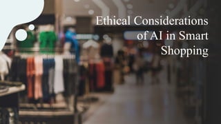 AI In Smart Shopping.pptx you can use and edit it | PDF