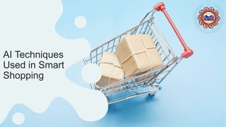 AI In Smart Shopping.pptx you can use and edit it | PDF
