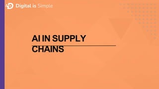 AI in Supply Chains | PPTX