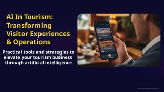 AI in Tourism: transforming visitor experience & operations | PPTX