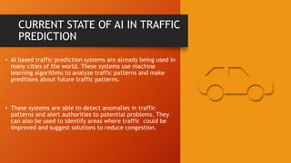 AI in Traffic Prediction.pptx | Technology Industry | Industries