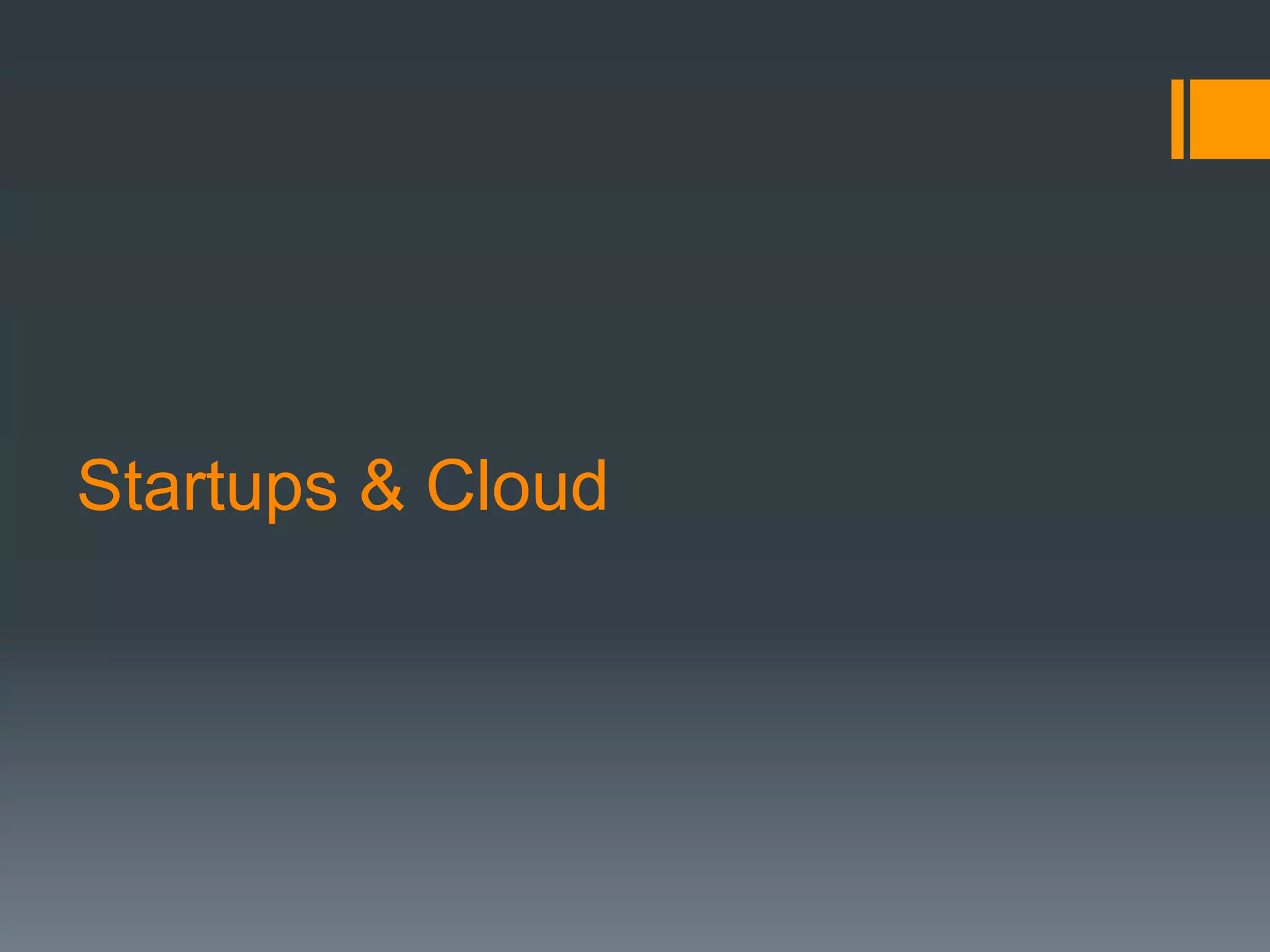 Startups & Cloud
 