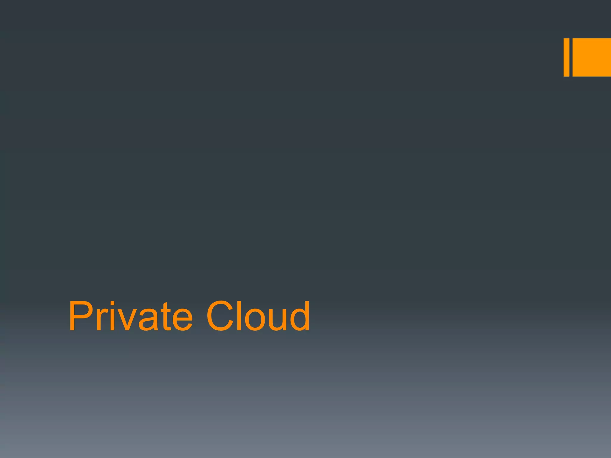 Private Cloud
 