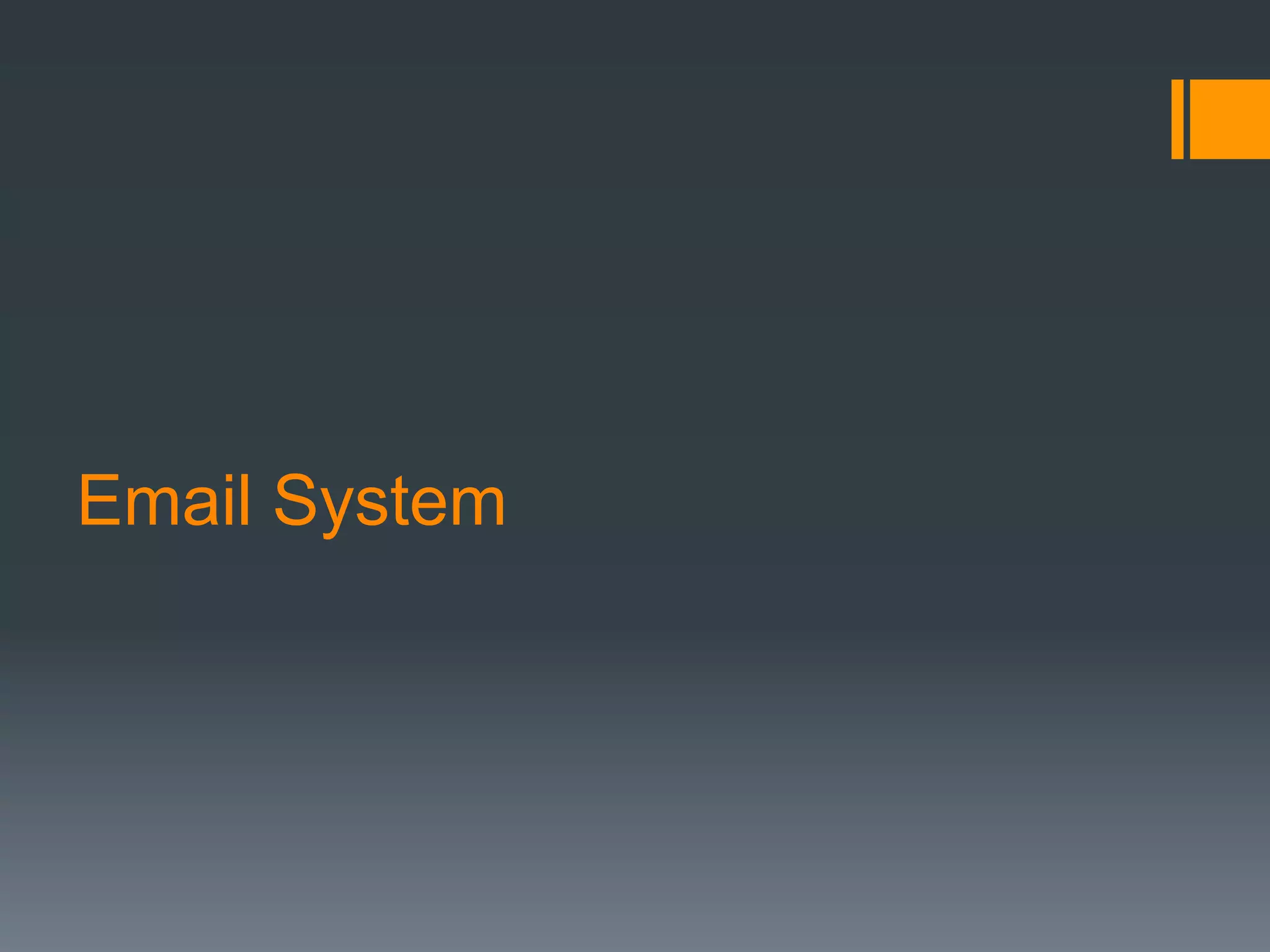 Email System
 