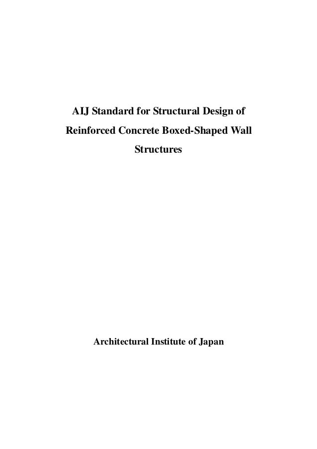 aij standard for structural design of reinforced concrete boxed shaped wall structures architectural institute of - Design Of Reinforced Concrete Walls aij standard for structural design of reinforced concrete boxed shaped wall structures architectural institute of - Design Of Reinforced Concrete Walls