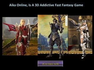 Aika Online, Is A 3D Addictive Fast Fantasy Game 