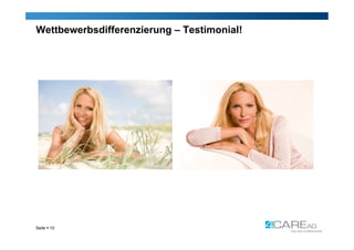Wettbewerbsdifferenzierung – Testimonial!




Seite  10
 