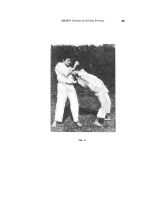 AIKIDO Técnicas de Defensa Personal   23




              FIG., 11
 