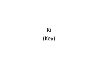 Ki(Key)
