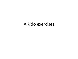 Aikido exercises