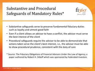 Global Fiduciary Precepts
1. Know standards, laws, and trust provisions.
2. Diversify assets to specific risk/return profi...