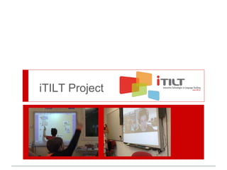 iTILT Project
 