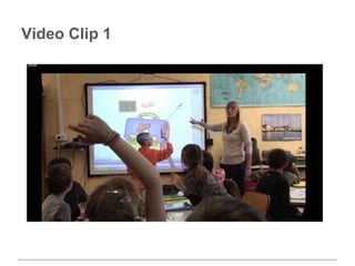 Video Clip 1
 