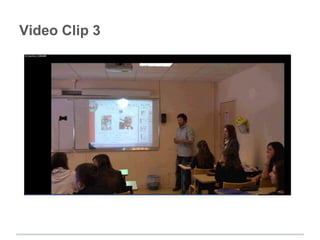 Video Clip 3
 