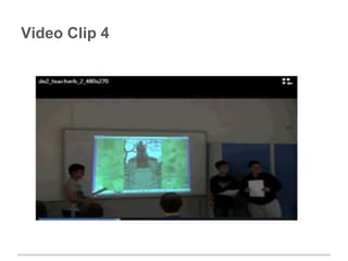 Video Clip 4
 