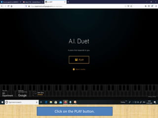 Click on the PLAY button.
 