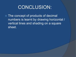 Conclusion Numbers MATHS ACTIVITY ON MULTIPLICATION OF DECIMALS | PPTX