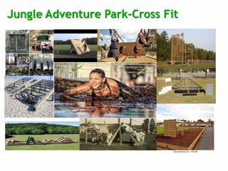 Jungle Adventure Park-Cross Fit
 