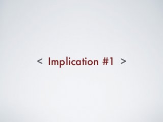 Implication #1< >
 