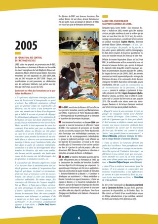 6 
Des libraires de l’AILF sont devenus formateurs. Être un bon libraire est une chose, devenir formateur en est une autre. Aussi un groupe de libraires de l’AILF a-t-il suivi un cycle de formation de formateur. En 2003, une dizaine de libraires AILF ont effectué leur première formation, animée par Marina Lemonnier (INFL), en présence de Pierre Myszkowski (BIEF). Le thème portait sur les premiers pas de la formation et la gestion des dynamiques de groupes. Une deuxième formation a eu lieu en 2006 pour agrandir le vivier de formateurs et réfléchir à l’avenir de l’AILF. Une quinzaine de personnes ont travaillé sur des cas concrets, toujours avec Pierre Myszkowski, afin d’envisager une méthodologie commune, notamment sur les accompagnements individualisés. Ce groupe a également participé à une réflexion sur les objectifs de l’association. Ce travail a été rendu possible grâce à l’intervention d’une société spécialisée dans la « gestion du cycle de projets », elle aussi dénommée BIEF (Bureau d’ingénierie en éducation et formation, à Louvain-la-Neuve, en Belgique). En 2008, la troisième formation a permis de travailler efficacement avec un formateur de l’INFL sur la construction des modules de formation, la définition des objectifs et le découpage par séquences. Ces apprentissages théoriques ont été mis en application à travers la construction de quatre modules de formation (« Renforcer l’identité de sa librairie » ; « Constituer et développer son assortiment » ; « Mieux rentabiliser sa librairie : le stock et ses aspects financiers » ; « Gérer son équipe en librairie »). Ce travail de mutualisation des données, partant de l’approche empirique des libraires, est pour nous fondamental car il permet de structurer une offre selon des objectifs spécifiques. Une charte d’engagement du libraire a été élaborée à l’occasion de cette rencontre. 
2005 
LA FORMATION, AXE CENTRAL 
DES ACTIONS DE L’AILF. 
L’AILF a très vite proposé, en partenariat avec le BIEF, des formations et séminaires de libraires sur l’ensemble des zones francophones du Sud (Maghreb, Afrique subsaharienne, Moyen-Orient et océan Indien). Ainsi, trois rencontres ont été organisées en 2003-2004-2006, cinq en 2005 et quatre en 2007-2008 ! Depuis, ces 
manifestations se sont poursuivies, en collaboration avec les partenaires habituels, mais parfois aussi initiées par l’AILF seule, ou avec les SCAC. 
Quels sont les effets des formations sur le quotidien des libraires ? 
« L’expérience algérienne témoigne parfaitement de la nécessité d’entreprendre ce genre d’actions. Les différents séminaires, ciblant dans un premier temps les responsables de librairie, ont été suivis d’une formation sur deux ans, montée sur la base d’un diagnostic qui a balisé le terrain et permis de dégager les thématiques adéquates. Ces séminaires de formation ont sans nul doute atteint leur objectif, celui de transmettre un réel savoir-faire. Mais, au-delà, il était important de saisir les contours d’un métier qui, par sa dimension culturelle, donne au libraire un rôle phare au coeur de la société. Il fallait passer par ces rencontres pour prendre la mesure de sa véritable place et observer son environnement de manière éclairée, avec l’ambition d’aller plus loin dans la quête de solutions interprofessionnelles et d’idées de développement. Pour nombre de librairies, des murs sont tombés, des locaux ont été agrandis, des fonds nouveaux et des rayons ont été développés, des programmes d’animation montés, etc. 
L’Association des libraires algériens (Aslia) s’est investie dans la modernisation des outils de gestion, en aidant à l’acquisition d’un logiciel spécifique. Au final, ces formations, prétextes pour se retrouver, sortir de son isolement, ont abouti à créer une dynamique collective indéniable. En même temps, des rencontres de libraires de l’espace maghrébin, au Maroc, à Tunis puis à Alger, ont étendu cette dynamique en allant à la rencontre d’autres expériences, d’autres acteurs, en tissant de nouveaux liens, des voies complémentaires pour échanger et partager. Cela n’aurait pu se faire sans l’engagement de partenaires et de personnes complètement dévoués à leur tâche. » (Fatiha Soal, librairie Kalimat, Alger, Algérie) 
LA LECTURE, ENJEU MAJEUR 
DES PROFESSIONNELS DU LIVRE. 
L’enquête Ipsos / Livres Hebdo « Les nouveaux lecteurs », réalisée en 2005, montre que si les lecteurs sont un peu plus nombreux à avoir lu un livre par an (avec un taux élevé chez les 25-34 ans), ils sont davantage consommateurs, considérant le livre comme un produit marchand. Sophie Martin, directrice générale d’Ipsos Culture, remarque : « C’est l’année du pratique, du people, de la psycho. » Les autres genres plébiscités sont les témoignages, les faits divers inspirés de la presse quotidienne et, dans une moindre mesure, les livres sur le bien-être. 
Difficile de trouver l’équivalent d’Ipsos au Sud. Pour l’AILF, le seul laboratoire actif en termes de lectorat est devenu la Caravane du livre, qui a permis de déjouer les opinions selon lesquelles seuls les ouvrages scolaires et universitaires faisaient basculer les chiffres. En l’espace de trois ans (de 2004 à 2007), les données montrent un intérêt exponentiel pour les ouvrages de littérature africaine, et les commandes de dix libraires atteignent 165 088 €. Mais le livre est bien plus qu’une marchandise, c’est un « outil de construction ou de reconstruction de la personne, à long terme », comme le souligne si justement la nouvelle présidente de l’AILF, Agnès Avognon Adjaho, libraire à Cotonou, au Bénin, élue en 2005 et coordinatrice de la Caravane du livre dans ce pays jusqu’en 2010. Elle recueille cette même année des témoignages d’auteurs et de lecteurs béninois montrant que le livre n’est pas qu’un produit marchand... 
« Quand je pense à une caravane, je vois un groupe de voyageurs réunis pour franchir une contrée désertique. Cette contrée, c’est celle de l’ignorance que le livre peut abolir. Et la Caravane se déplace comme une masse vivante, une masse mouvante ondulant dans les méandres du savoir par le truchement du livre qui, lui-même, est, comme le disait Sartre “une grande forme en mouvement”. » (Irène d’Almeida, professeur béninoise de littérature et critique littéraire à l’université d’Arizona) 
« Dans ce désert, la Caravane devient une quête de l’excellence. Pour paraphraser Aimé Césaire, je dirais que ce voyage est une invitation à la reprise de l’initiative historique ; un défi lancé à nous-mêmes pour que nous puissions atteindre les oasis où, en nous désaltérant, nous allons puiser une nouvelle inspiration. » (Nouréini Tidjani-Serpos, auteur béninois) 
« Jean Pliya a renforcé mon amour pour la lecture. Il m’a amenée à comprendre des histoires traditionnelles, à les différencier, et surtout m’a fait ressentir le désir de pouvoir écrire moi-même un livre. » (Une élève de 12 ans au Bénin) 
En 2011, l’AILF commande un documentaire filmé sur la Caravane du livre. Le pays choisi, pour des questions de disponibilité, est le Burkina Faso. Un film centré sur l’intérêt d’une manifestation unique en Afrique subsaharienne, et qui contribue à amener les livres aux lecteurs, et les lecteurs au livre. 
Ci-dessus : Formation des libraires formateurs à l’INFL, en 2008 © AILF 
Ci-dessous : Formation de libraires au Niger, en 2007 © AILF  