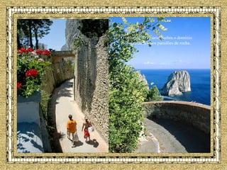 O colorido do casario quebra o domínio monocromático dos paredões de rocha.   