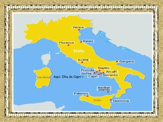 Aqui: Ilha de Capri > 