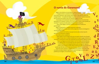 O navio de Garamond
             Bigato e Lina tinham um novo destino: o navio de Claude Garamond.
             — Chegamos! Esta é a caravela de Claude Garamond! Para que você saiba Lina,
       foi ele quem desenhou o tipo romano substituindo os tipos góticos, aqueles do
       monge, lembra? — foi explicando Bigato enquanto acenava ao Capitão Garamond,
       que na mesma hora ordenou que sua tripulação jogasse a escada.
             A tripulação era formada pelos tipos da família Garamond. Lina observava
       fascinada um “A” lavando o convés, um “B” arrumando o mastro, sendo ajudado por
       uma letra “T”, parecia um navio pirata. O Capitão Garamond gritou:
             — Bem-vindos, Bigato e menina! A família Garamond os saúda com
       grande alegria.
             Bigato cumprimentou o Capitão Garamond e respondeu:
             — Obrigado pela recepção, esta é minha amiga Lina. Estamos investigando o
       caso de tipofagia da ilha.
             — Aterrorizante essa história, mas aqui em meu navio nenhum tipo foi
       devorado nem devoramos ninguém...
             Lina estava curiosa e perguntou:
             — Mas Capitão, você tem alguma dica que nos ajude a resolver essa situação?
             — Algum tempo atrás os canibais, liderados por um que era gago, estiveram em
       meu navio e conversamos muito. Eles reclamavam que não tinham registros escritos
                e que a sua língua era somente falada. Com isso tinham sérios problemas
                 em registrar fatos. Eu recomendei que eles usassem as letras do alfabeto
                  e desenvolvessem uma tipografia própria, para conseguirem registrar
                  todas as suas histórias e lendas. Nossa conversa foi sobre esse assunto e eu
          acredito que eles não comem mais carne humana... são pessoas muito boas.
             Depois de muito conversar, o Capitão Garamond convidou todos para jantar
       na cantina do italiano Bodoni e aproveitarem para investigar se ocorreu algum
       problema por lá. Bigato e Lina aceitaram o convite.




{14}                                                                                             {15}
 