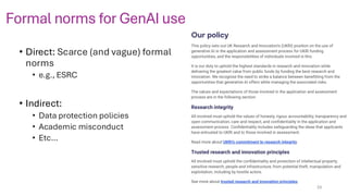Formal norms for GenAI use
• Direct: Scarce (and vague) formal
norms
• e.g., ESRC
• Indirect:
• Data protection policies
• Academic misconduct
• Etc…
20
 