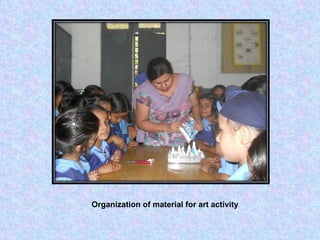 Organization of material for art activity 