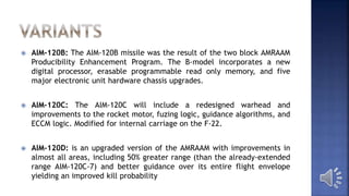 AIM-120, USA - Advanced Medium Range Air-to-Air Missile | PPTX