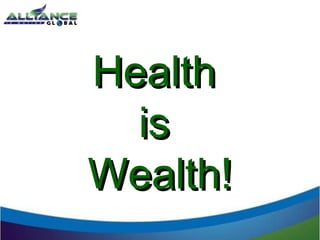HealthHealth
isis
Wealth!Wealth!
 