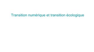 Transition numérique et transition écologique
 