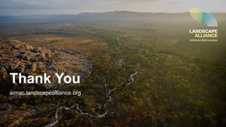 Thank You
aimac.landscapealliance.org
 