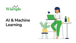 AI & Machine
Learning
 