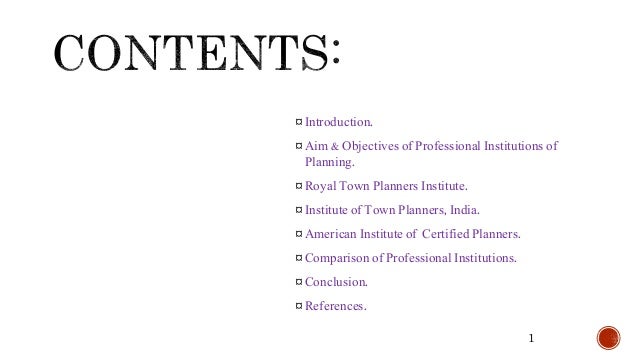 aim and objectives of professional institutions of planning professional objectives