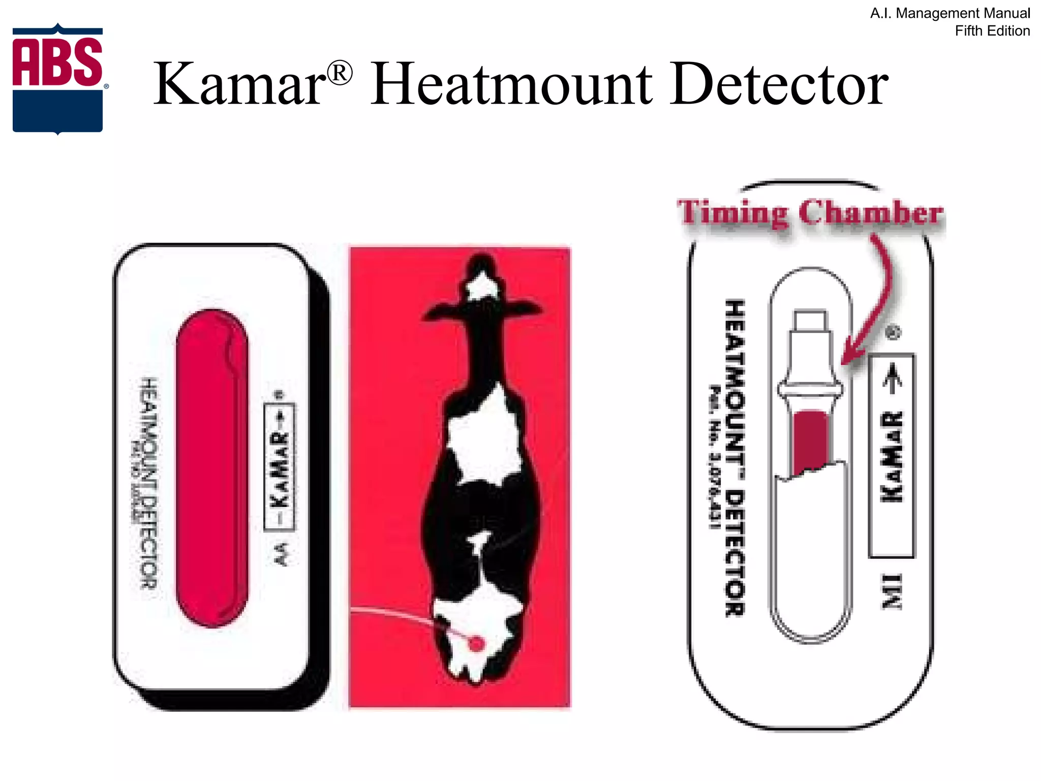 Kamar ®  Heatmount Detector 