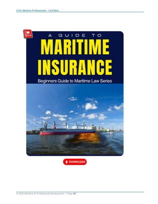 AI for Maritime Professionals - 1st Edition
© 2026 Maritime AI Professional Development | Page 40
 