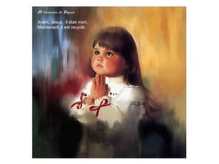 A l’occasion de Pâques
Avant, Jésus, il était mort.
Maintenant, il est recyclé.
 