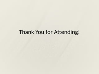 Thank You for Attending!
 