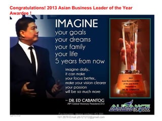 Congratulations! 2013 Asian Business Leader of the Year Awardee !

 