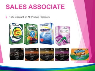 SALES ASSOCIATE
 15% Discount on All Product Reorders
 
