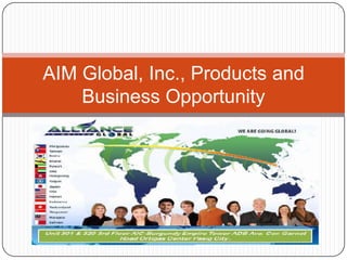 AIM Global, Inc., Products and Business Opportunity 