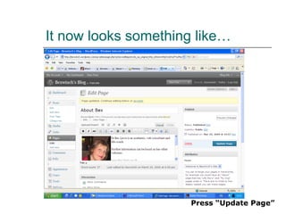 It now looks something like… Press “Update Page” 