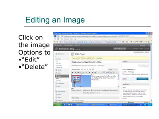 Editing an Image Click on  the image Options to “ Edit” “ Delete” 