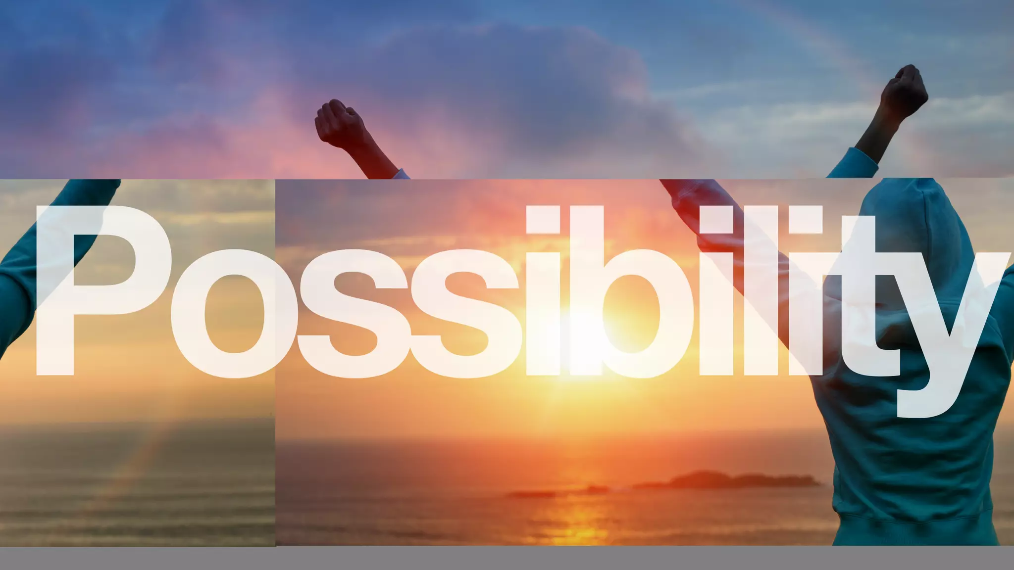 Possibility
 