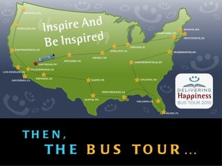 THEN,  THE  BUS TOUR…  