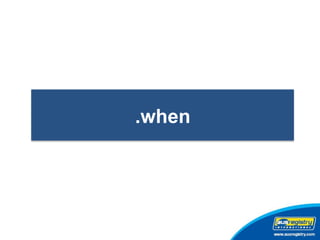 .when 