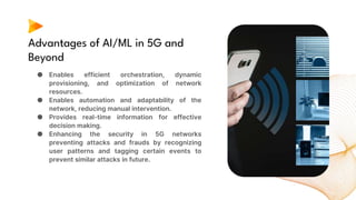 AI_ML for 5G and beyond _by_kanhaiya pptx | PPTX