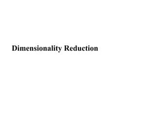 Dimension Reduction Introduction & PCA.pptx