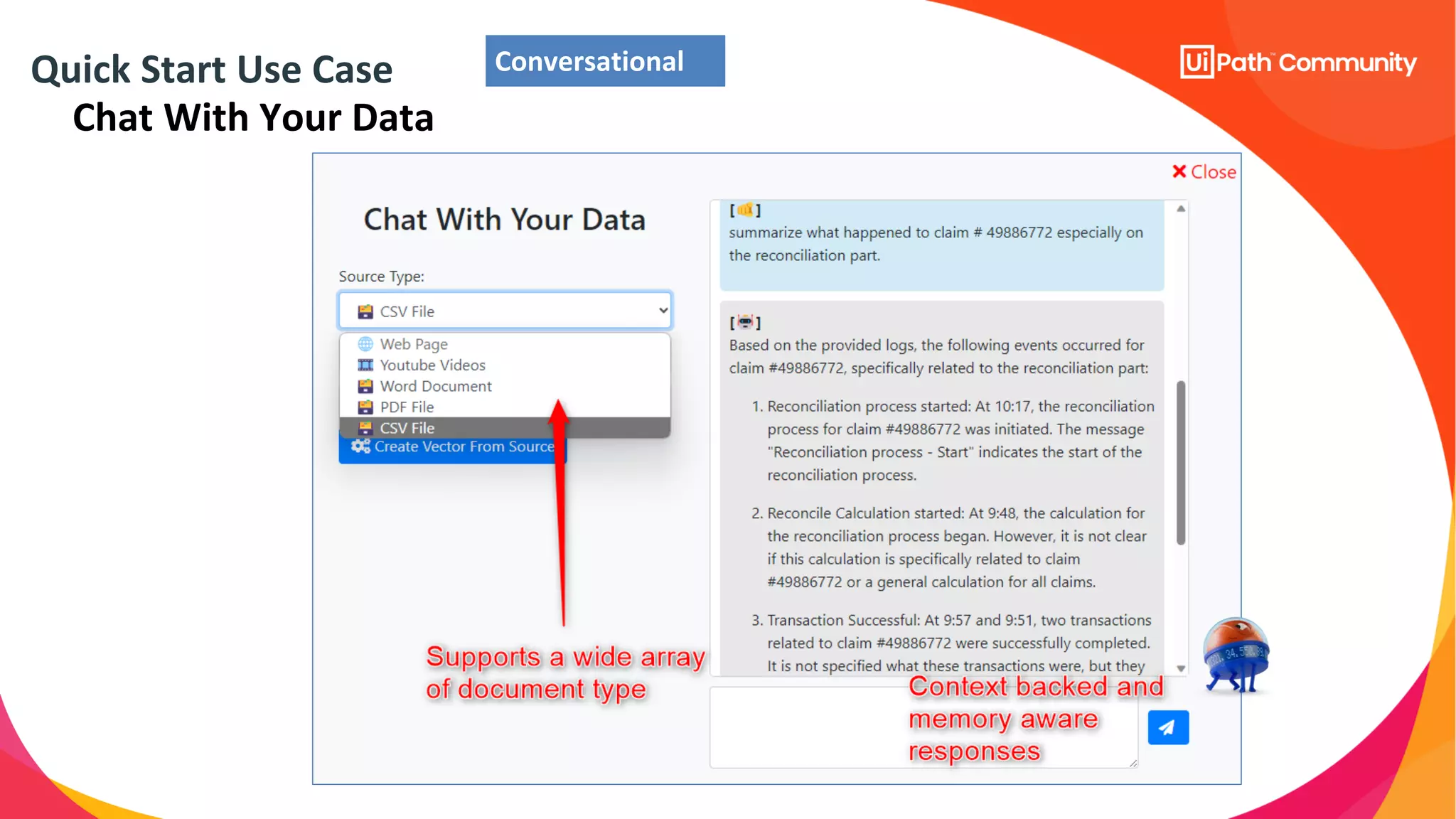 Quick Start Use Case
Chat With Your Data
Conversational
 